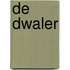 De dwaler
