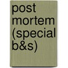 Post mortem (special B&S) door Emelie Schepp