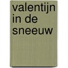 Valentijn in de sneeuw by Roz Marshall