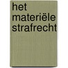 Het materiële strafrecht door K. Lindenberg