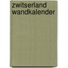 Zwitserland wandkalender by Unknown