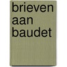 Brieven aan Baudet door Rutger Van Eijken