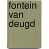 Fontein van deugd door F. Sohi