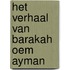 Het verhaal van Barakah oem Ayman