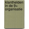 Klanthelden in de 9+ organisatie by Stephan van Slooten