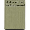 Blinker en het BagBag-juweel by Marc de Bel