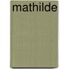 Mathilde door Lisette de Zoete