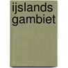 IJslands gambiet by Dominique Biebau