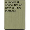 Numbers & Space 12e ed havo 3 2 FLEX leerboek door Onbekend