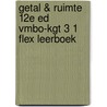 Getal & Ruimte 12e ed vmbo-kgt 3 1 FLEX leerboek door Onbekend