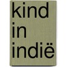 Kind in Indië door K.M. Felter
