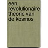 Een revolutionaire theorie van de Kosmos door Rik Gielen
