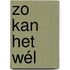 Zo kan het wél