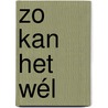 Zo kan het wél by Unknown