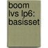 Boom LVS LP6: Basisset