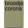 Broodje Corona door Sanne Burger