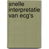 Snelle interpretatie van ECG's by Steven C. Glas