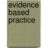 Evidence Based Practice door Marissa Zegers