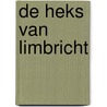 De heks van Limbricht by Susan Smit