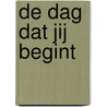 De dag dat jij begint door Jacqueline Woodson