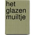 Het glazen muiltje