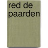 Red de paarden door Thea Stilton