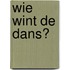Wie wint de dans?