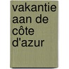 Vakantie aan de Côte d'Azur door Thea Stilton