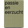 Passie en eerzucht by Michelle Smart