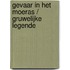 Gevaar in het moeras / Gruwelijke legende