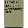 Samen in een tent / Weerbarstig hart door Margaret Way