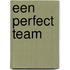 Een perfect team