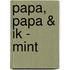 Papa, papa & ik - mint