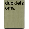Duoklets oma by Michal Janssen