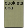 Duoklets opa by Michal Janssen
