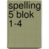 spelling 5 blok 1-4