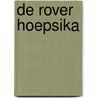 De rover Hoepsika by Paul Biegel
