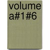 Volume A#1#6 door Willem-Jan van der Wolf