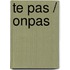Te Pas / Onpas