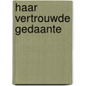 Haar vertrouwde gedaante by Eva Meijer