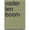 Vader ten Boom door Corrie ten Boom