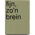 Fijn, zo'n brein