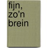 Fijn, zo'n brein by Arjan Mulder