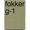 Fokker G-1 door Willem Vredeling