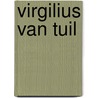 Virgilius van Tuil door Paul Biegel