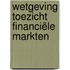 Wetgeving toezicht financiële markten