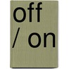 OFF / ON door Nicoline Baartman