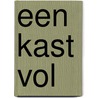Een kast vol door Maaike Handgraaf
