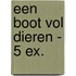 Een boot vol dieren - 5 ex.