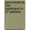 Geschiedenis van Nederland in 27 plekken by Aart Aarsbergen